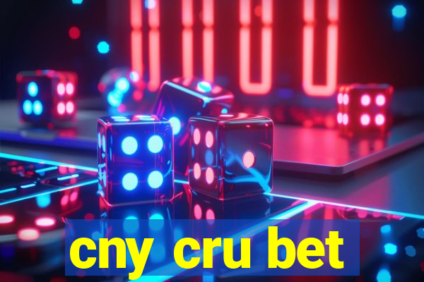 cny cru bet